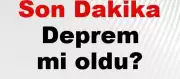 Son dakika deprem mi oldu? Az önce deprem nerede oldu? İstanbul, Ankara, İzmir ve il il AFAD son depremler 10 Temmuz 2025