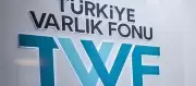 Türkiye Varlık Fonu (TVF), Dünyanın En Büyük 10 Varlık Fonu Arasına Girdi